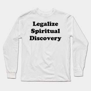 LEGALIZE DISCOVERY Long Sleeve T-Shirt